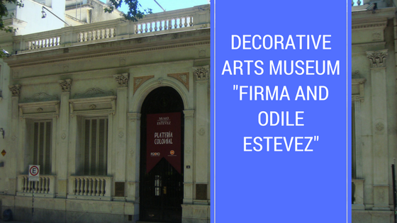 Decorative Arts Museum “Firma and Odile Estevez”